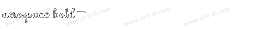 aerospace bold字体转换 aerospace bold字体转换
